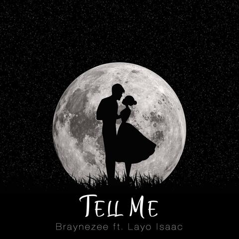 Tell Me (feat. Layo Isaac)