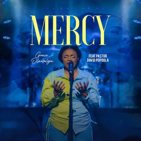 Mercy (feat. Pastor David Popoola)