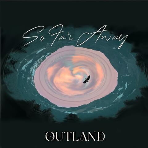 So Far Away