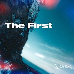 The First