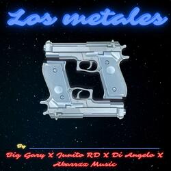 Los metales (feat. Big Gary, Junito RD & Abarrzz Music)