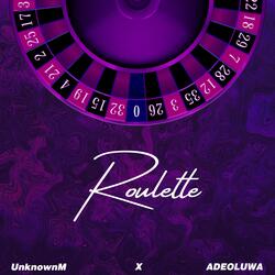 Roulette (Bet On Me!) (feat. UnknownM)