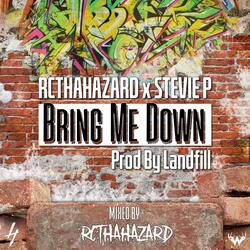 Bring Me Down (feat. Rcthahazard)