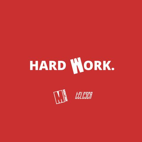 HARD WORK