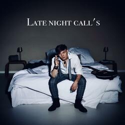 Late night call's