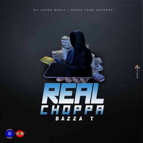 REAL CHOPPA