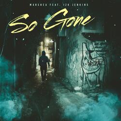 So Gone (feat. Izk Jenkins)