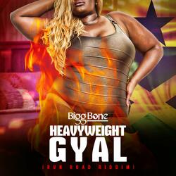 Heavyweight Gyal