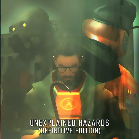 Unexplained Hazards