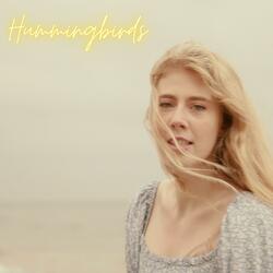 Hummingbirds (feat. Leia Marie)