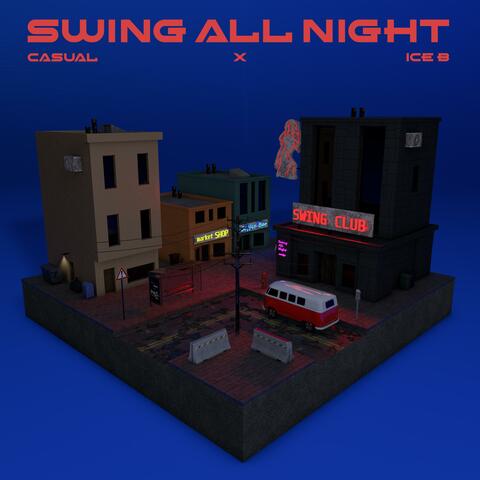 Swing all night (feat. Ice B)