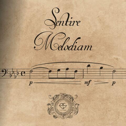 Sentire Melodiam