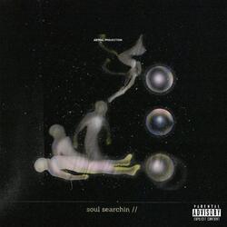 SOUL SEARCHIN'
