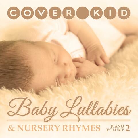 Baby Lullabies and Nursery Rhymes: Piano Volume 2