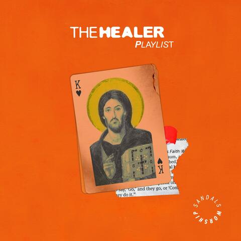The Healer Playlist
