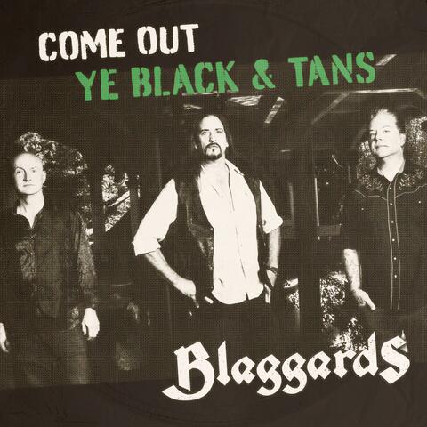 Come Out Ye Black & Tans