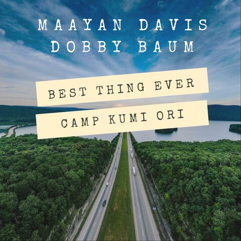 Best thing ever (Camp Kumi Ori)