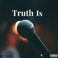Truth Is