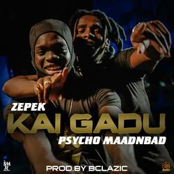Kai Gadu (feat. Zepek)