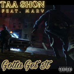 Gotta Get It (feat. Marvlous)