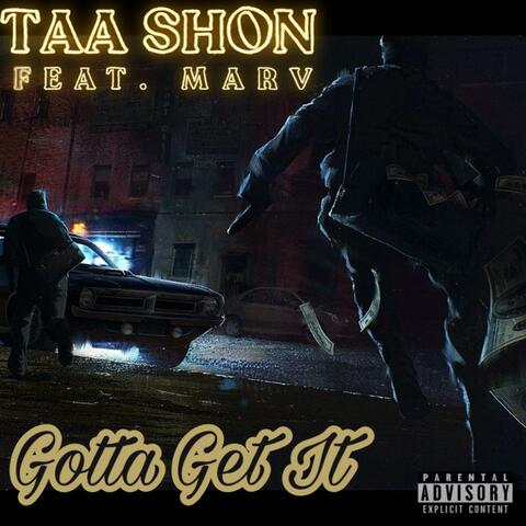 Gotta Get It (feat. Marvlous)