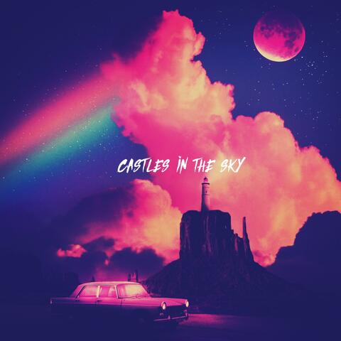 castles in the sky (feat. giftofCURSE)
