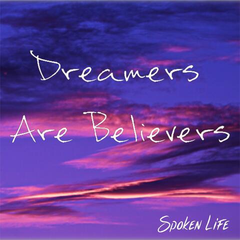 Dreamers Are Believers