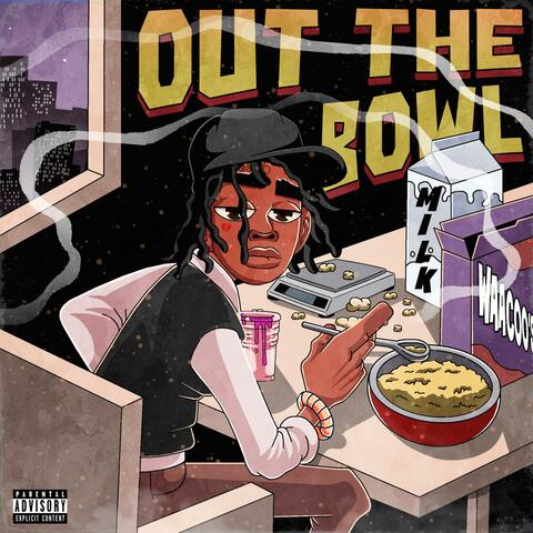 OTB: OUT THE BOWL