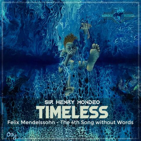 Timeless (Mendelssohn: The 4th Song without Words)