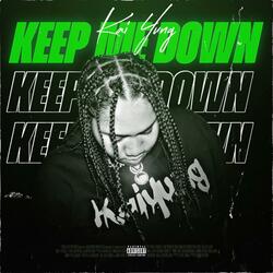Keep Me Down