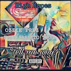 Tell me why (feat. Barreto Thug)