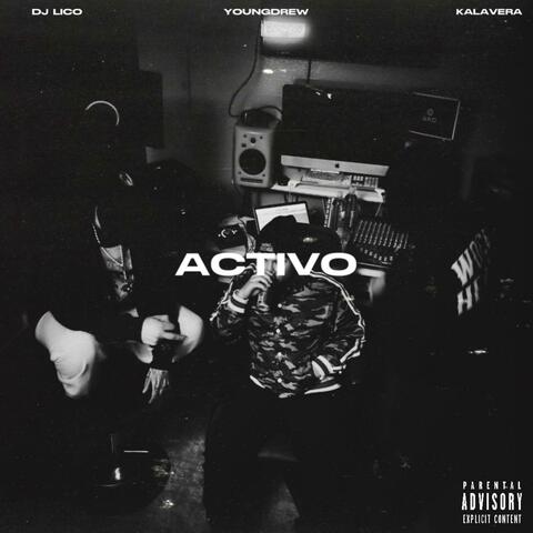 ACTIVO (feat. YOUNGDREW & Kalavera)