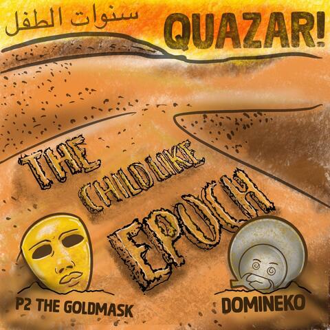 The Childlike Epoch (feat. P2thegoldmask & Domineko)