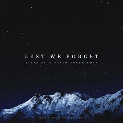 Lest We Forget (feat. Sarah Abrew Chan & Ming Wei Neo)