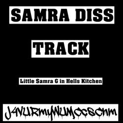 Samra Diss Track Little Samra G in Hells Kitchen