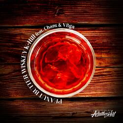 Peanut Butter Whiskey (feat. Chant & V8ga)