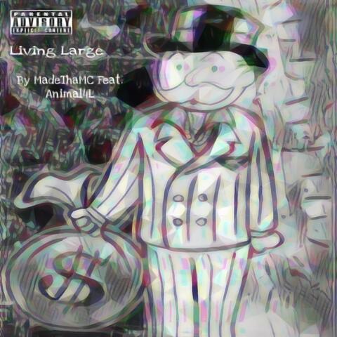 Living Large  (feat. Animal4L)