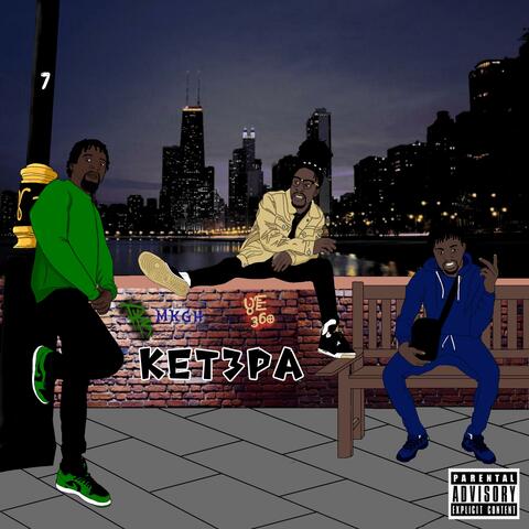 Ket3pa (feat. MKGH & YE360)