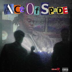 Ace of Spade (Dedication: Long Live Demarcus)