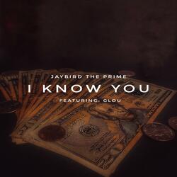 I Know You (feat. Glou)