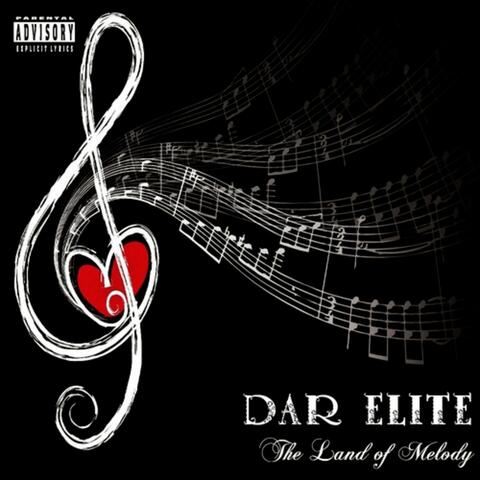 DAR Elite Presents: The Land Of Melody