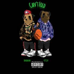 Can't Fold (feat. 4TF Jay)