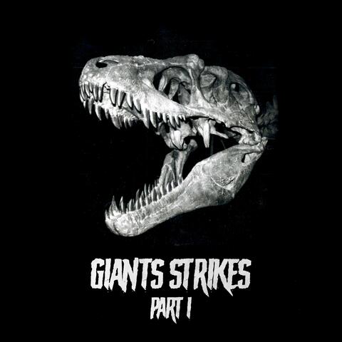 Giants Strikes, Pt. 1