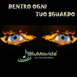 Dentro ogni tuo sguardo