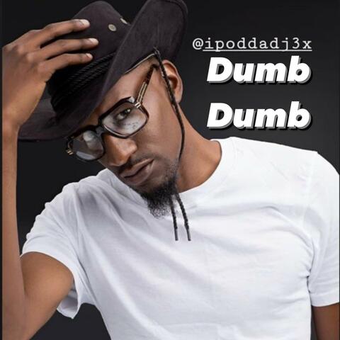 Dumb Dumb (feat. Big B On The Track)