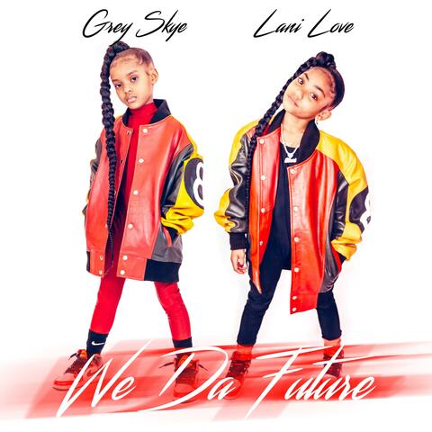 We Da Future (feat. Lani Love)