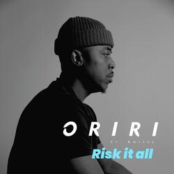Risk it all (feat. Kwitee)