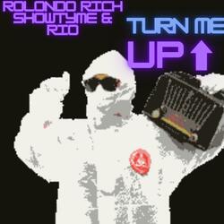 TURN ME UP (feat. SHOWTYME & MR.RIO)