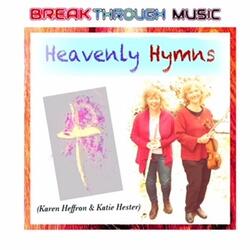 Nothing but the Blood of Jesus, Heavenly Hymn (feat. Katie Hester & Karen Heffron)