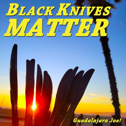 Black Knives Matter